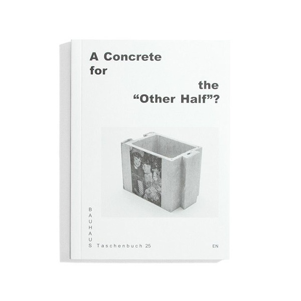 A Concrete for the ‘Other Half’?